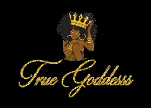 True Goddesss