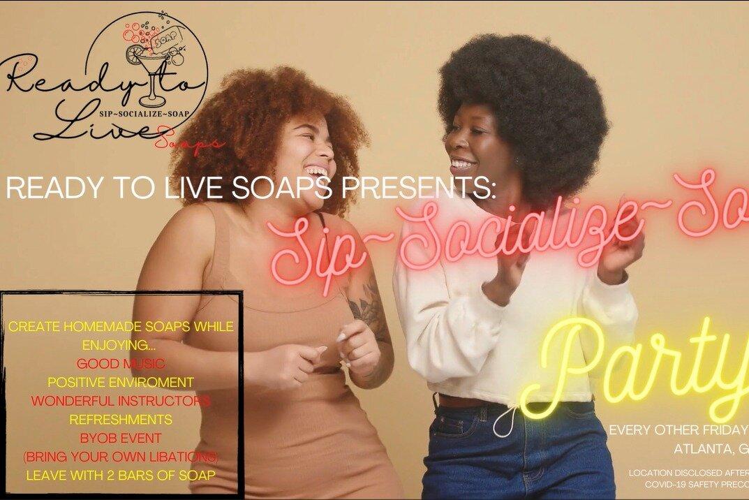 Sip~Socialize~Soap Party