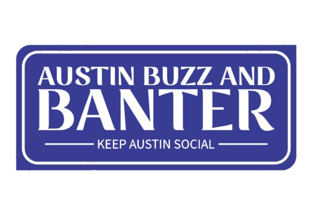Austin Buzz And Banter