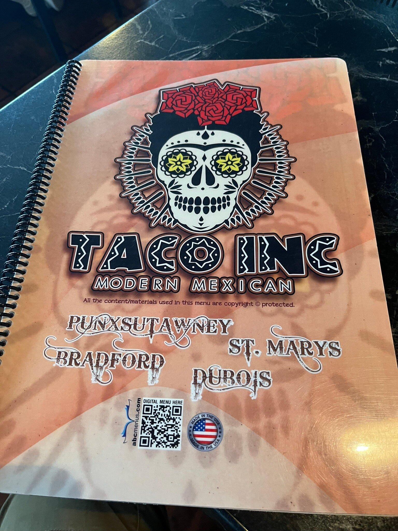 Taco Inc. Mexican Bar and Grille Punxsutawney, St. Marys, Bradford, PA