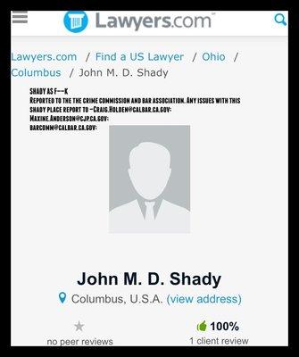 SHADY AS F----K Reported to the the crime commission and bar association.