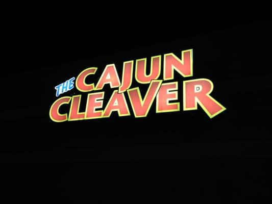 The Cajun Cleaver