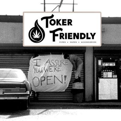 Toker Friendly