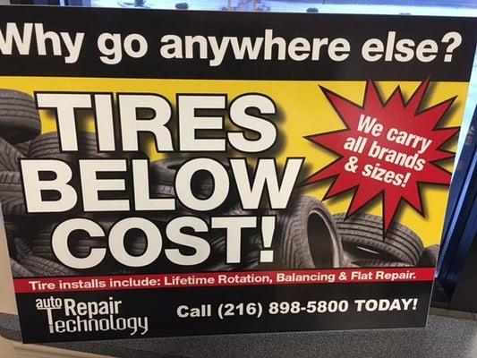 Why go anywhere else for tires when you can go to Auto Repair Technology for Tires Below Cost...