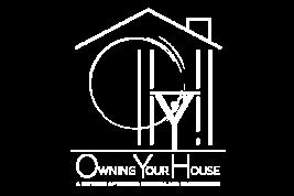 Owning Your House