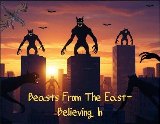 Beasts From The East-Believing In