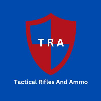 Tactical Rifles and Ammo