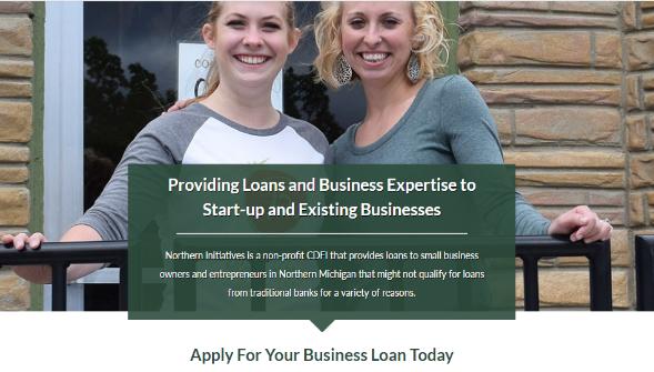 Get started today. Go to northerninitiatives.org/business-loans/ and tell us more about you and your business.