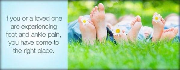 If you or a loved one are experiencing foot or ankle pain, you have come to the right place.