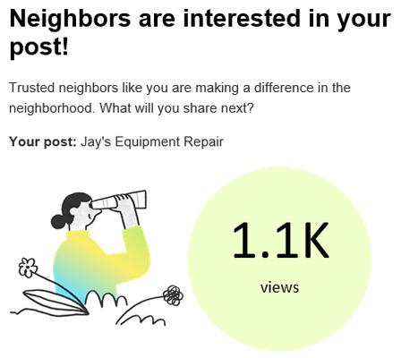 Jay is professional and easy to work with. I posted a similar comment on Nextdoor .com & within 48 hours this is how many views it received.
