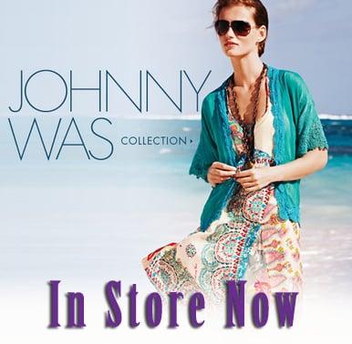 We have exclusive rights as the only clothing store in Round Rock, Texas that can sell Johnny Was clothing...