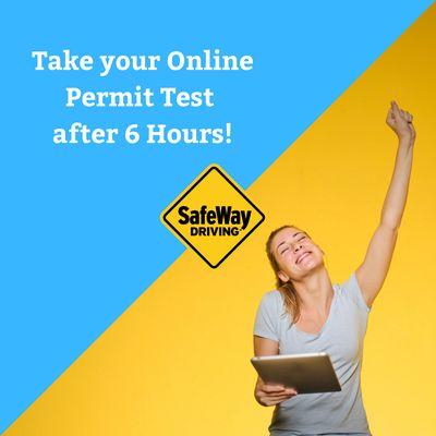 Take your Online Permit Test after 6 Hours and start driving with us.