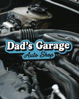 Dad's Garage Auto Shop