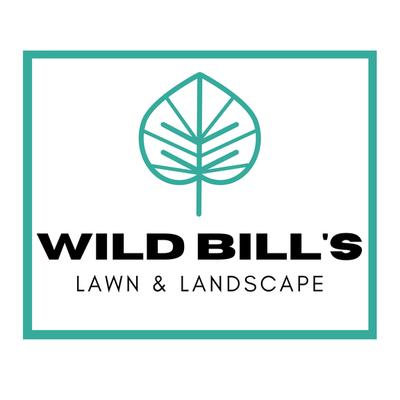 Wild Bill’s Lawn & Landscape