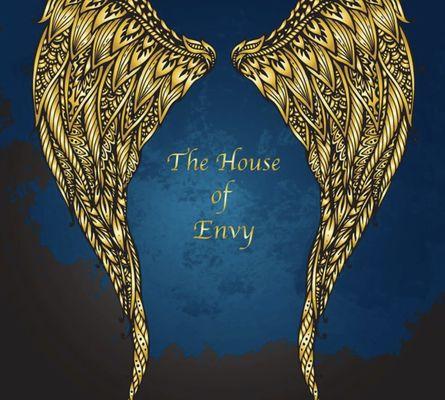 The House Of Envy