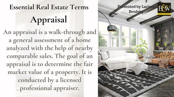 Essential Real Estate Terms. Appraisal