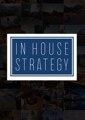 In House Strategy