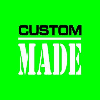 Custom Made