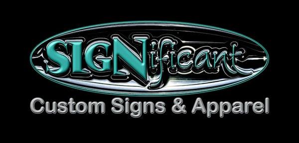 SIGNificant Custom Signs & Apparel