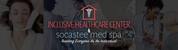 Inclusive Healthcare Center and Socastee Med Spa