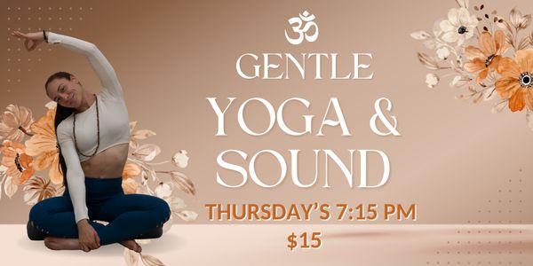 Every Thursday 7:15 pm Gentle Yoga & Sound group class