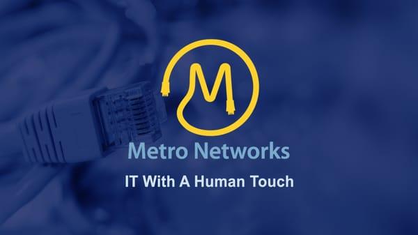 Metro Networks specializes in IT Solutions for Medical Offices, Law Firms, Nonprofits and other Professional Services companies.