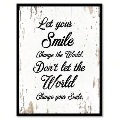 If I don't see a smile, I will give you mine!