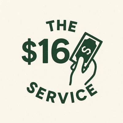 The $16 Service
