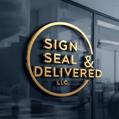 Sign Seal & Delivered