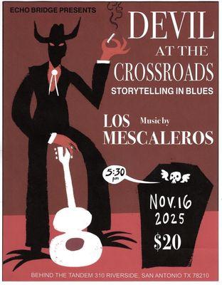 11/16/25 Devil at the Crossroads storytelling with music by Los Mescaleros