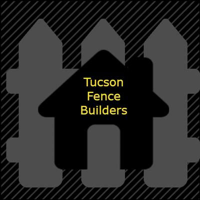 Tucson Fence Builders