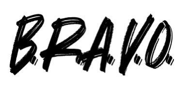 B.R.A.V.O.