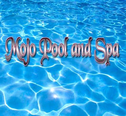 Mojo Pool and Spa
