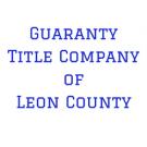 Guaranty Title Co of Leon County
