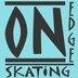 On Edge Skating