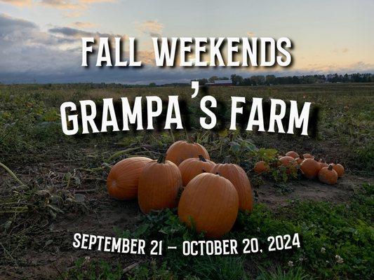 Open seasonally each Fall. Check website or Facebook for details www.grampasfarm.net