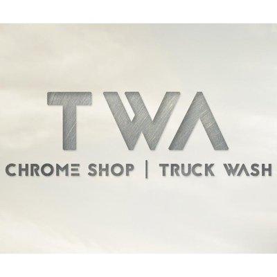 TWA Chrome Shop | Truck Wash