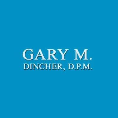 Gary M. Dincher, DPM