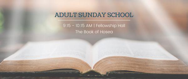 Join us for Sunday School at 9:15 am where you will learn about the book of Hosea.
