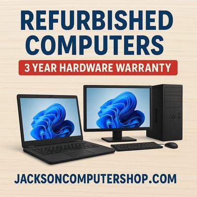 Buy refurbished computers with a 3 year warranty. jacksoncomputershop.com
