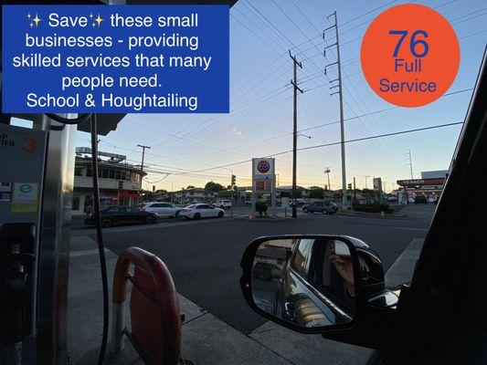 Evening Full Service at 76, corner of School and Houghtailing.