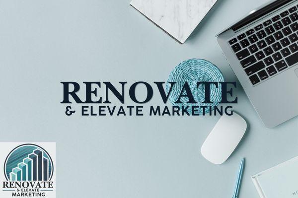 Renovate & Elevate Marketing