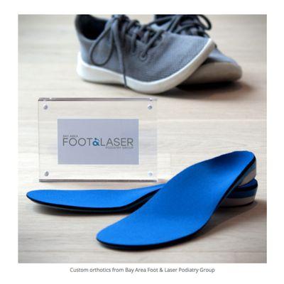 Custom Orthotics from Bay Area Foot and Laser.