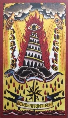 Babylon Burning Screen Printing