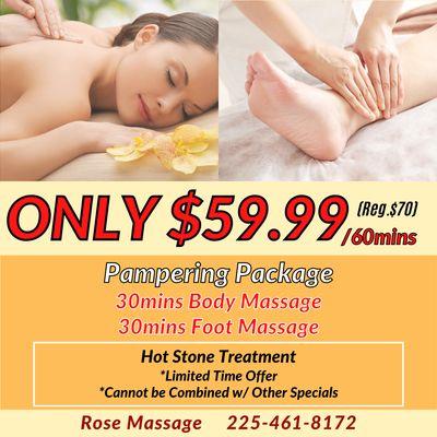 Pampering Package
30mins Body Massage
30mins Foot Massage
Hot Stone Treatment
ONLY $59.99/h (Reg.$70)