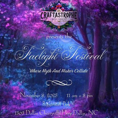 We will be set up at the Faelight Festival in Dallas, NC on November 8, 2025!