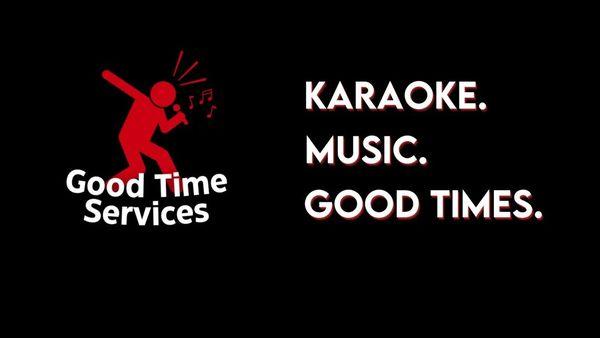 Good Time Karaoke and DJ services