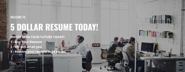 Five Dollar Resume Today
