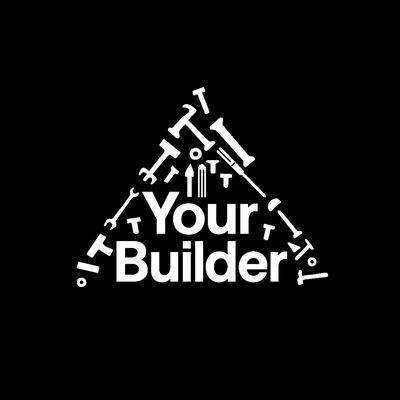 Your Builder