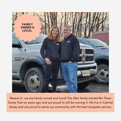 We are family owned and local! The Aller family started Bin There Dump That six years ago and are proud to still be running it.